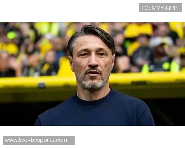 科瓦奇点评多特战术未达预期理性接受平局结果分析