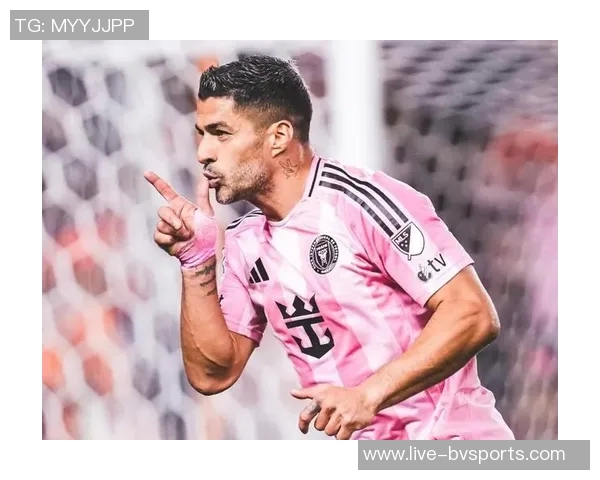 苏亚雷斯离开迈阿密的可能性上升未来几天将决定他的去留